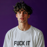 FUCK IT Tişört