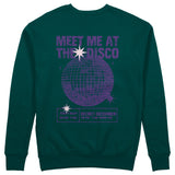 Meet Me At The Disco Sweatshirt