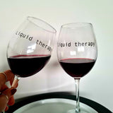 Liquid Therapy / Yazılı Paşabahçe Şarap Kadehi