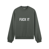 FUCK IT Oversize Sweatshirt