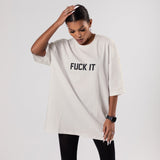 FUCK IT Oversize Tişört