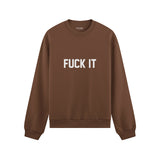 FUCK IT Oversize Sweatshirt
