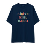 Kişiye Özel Baskılı Oversize Tişört