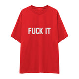 FUCK IT Oversize Tişört