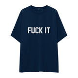 FUCK IT Oversize Tişört