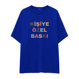Kişiye Özel Baskılı Oversize Tişört