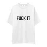 FUCK IT Oversize Tişört
