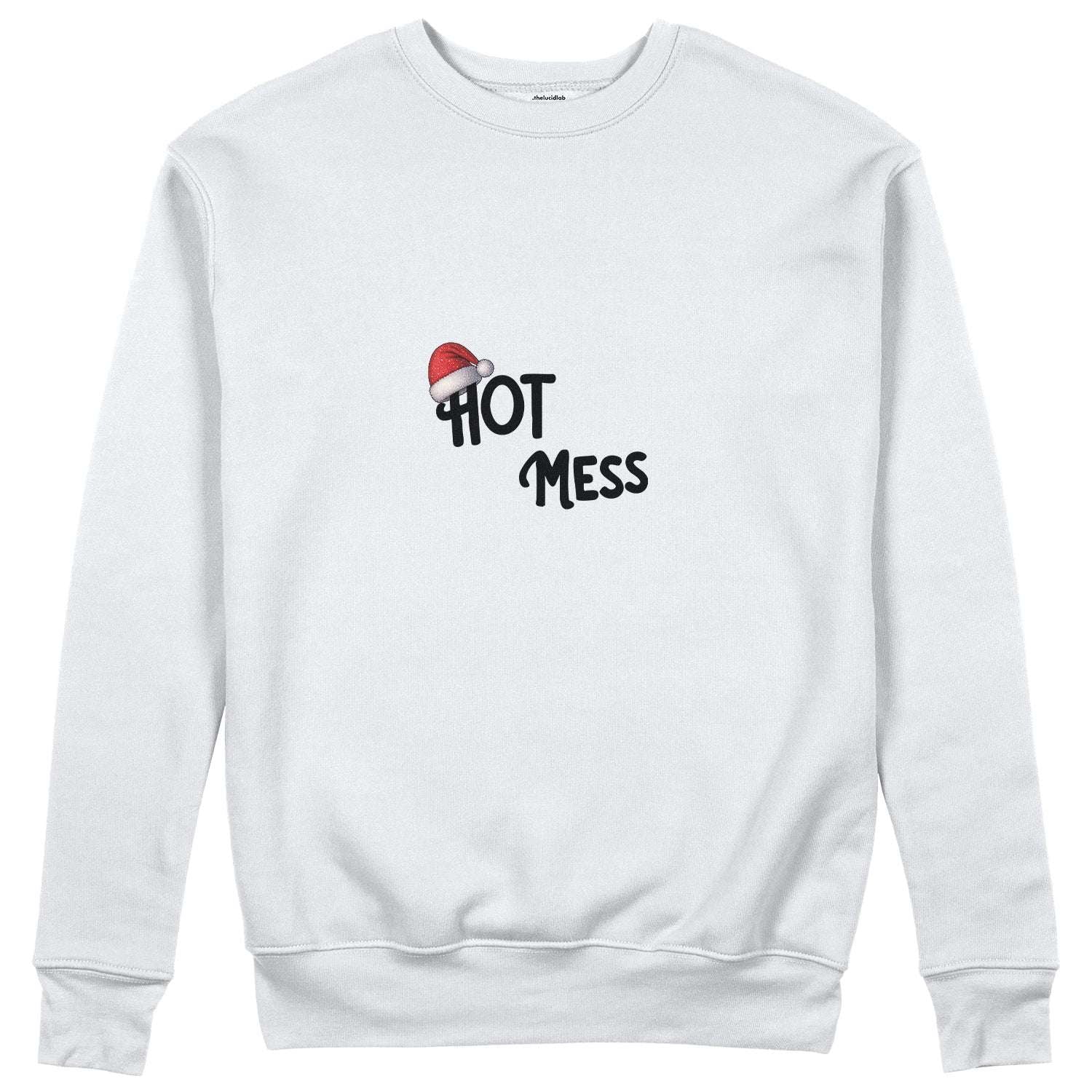Hot Mess Sweatshirt