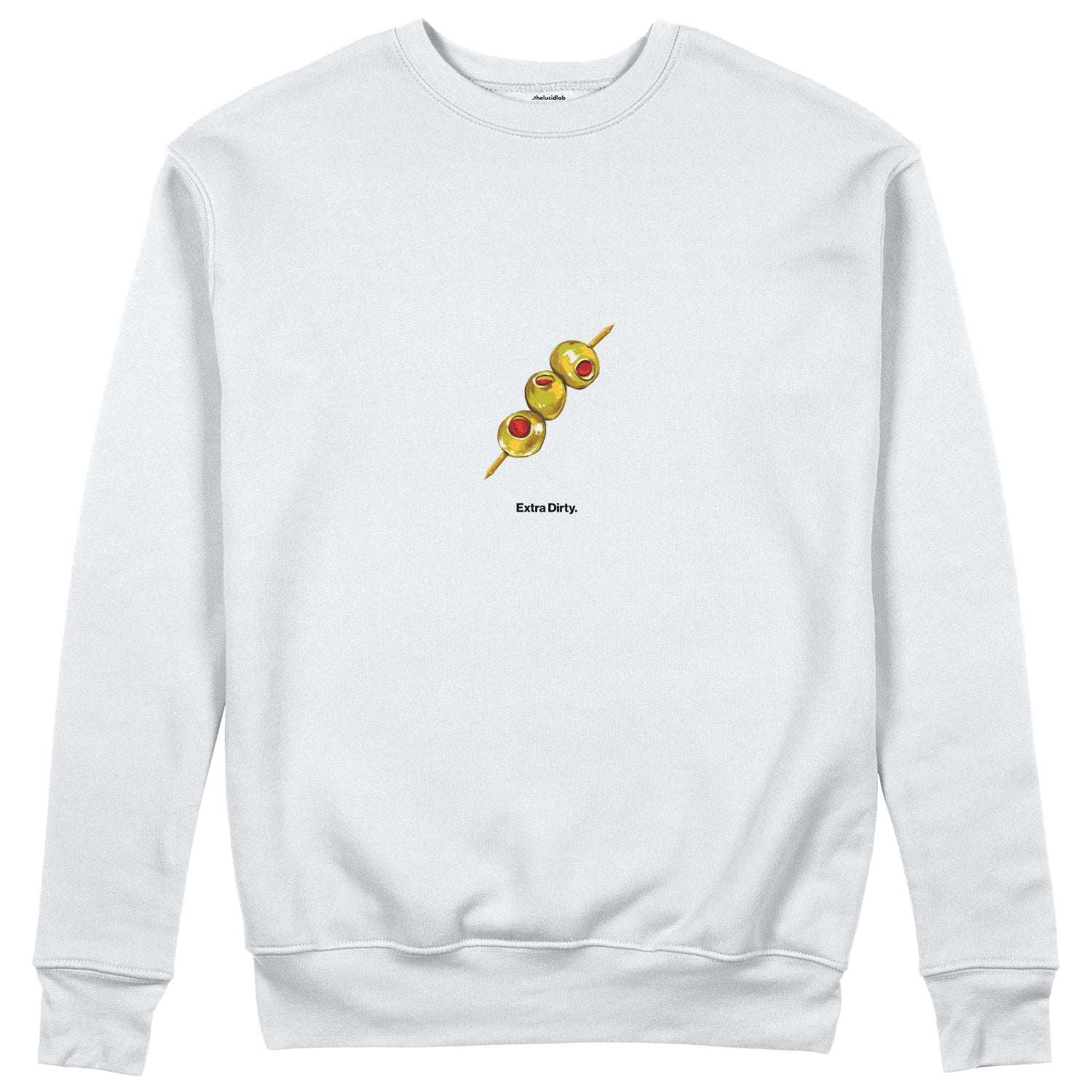Extra Dirty Sweatshirt