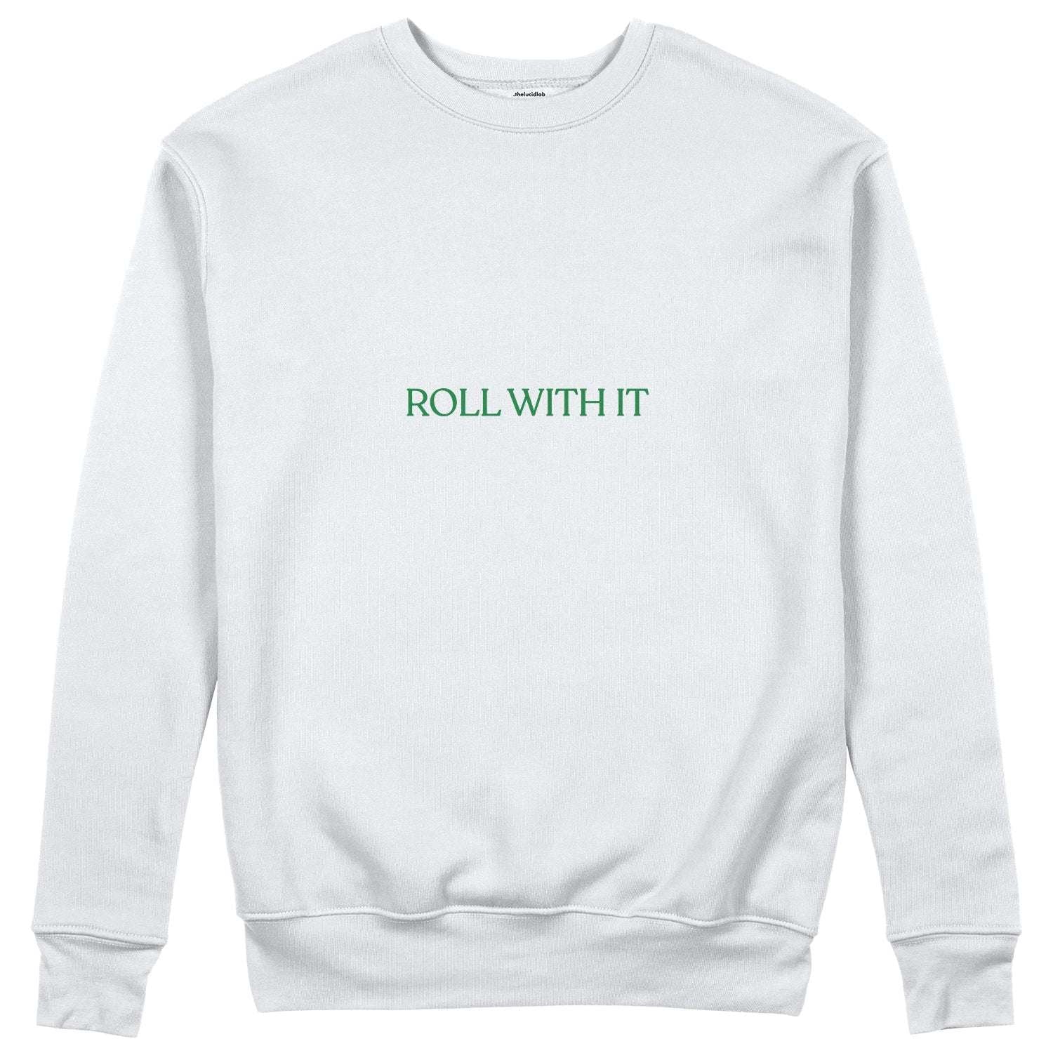 Roll With It Sweatshirt
