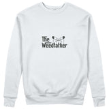 The Weedfather Sweatshirt