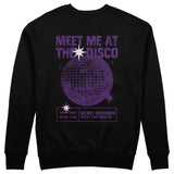 Meet Me At The Disco Sweatshirt