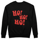 Ho Ho Ho Sweatshirt