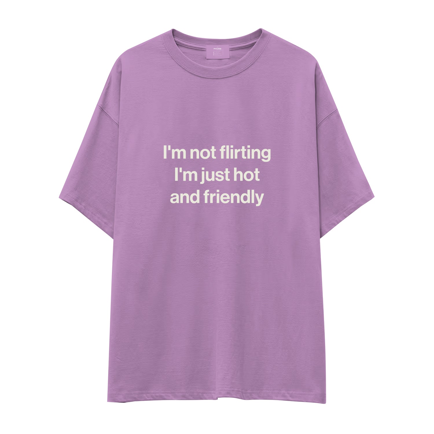 I'm Not Flirting Oversize Tişört