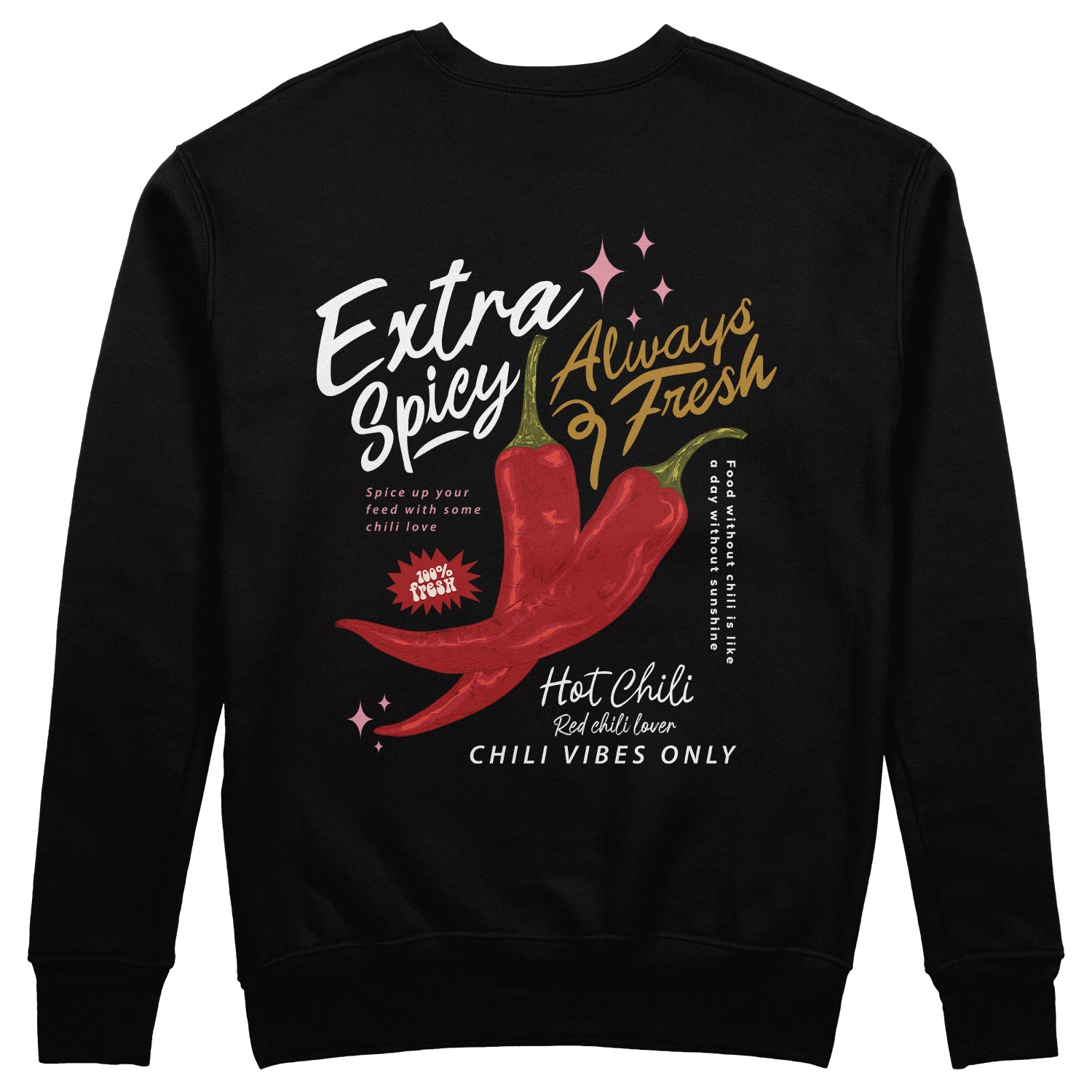 Chili Vibes Only Sweatshirt