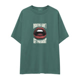 Mouths Can't Get Pregnant Oversize Tişört