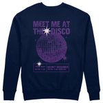 Meet Me At The Disco Sweatshirt