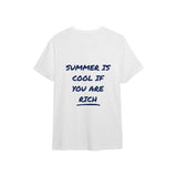 Summer Is Cool If You're Rich Tişört