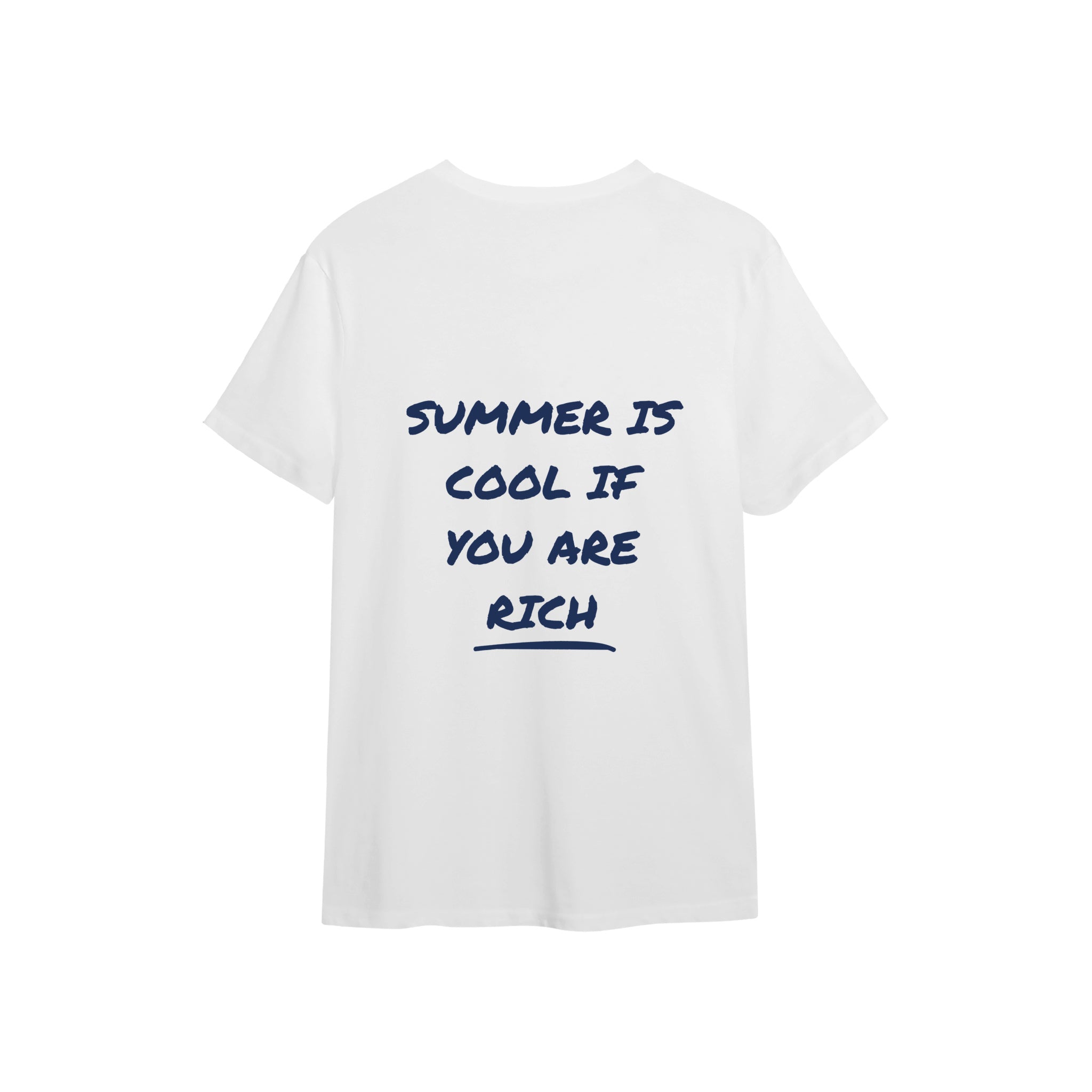 Summer Is Cool If You're Rich Tişört