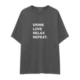 Drink Love Relax Repeat Oversize Tişört
