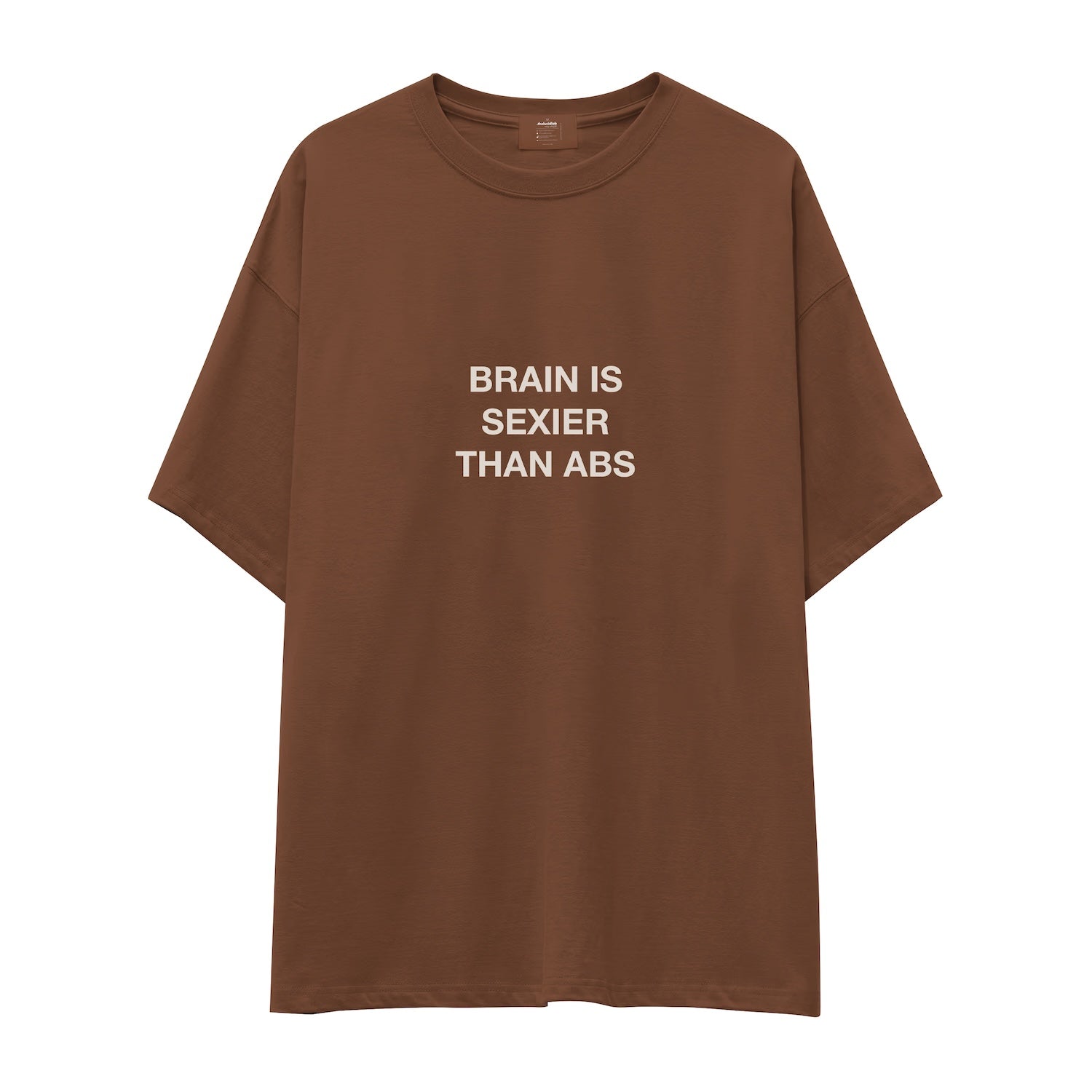 Brain Is Sexier Than Abs Oversize Tişört
