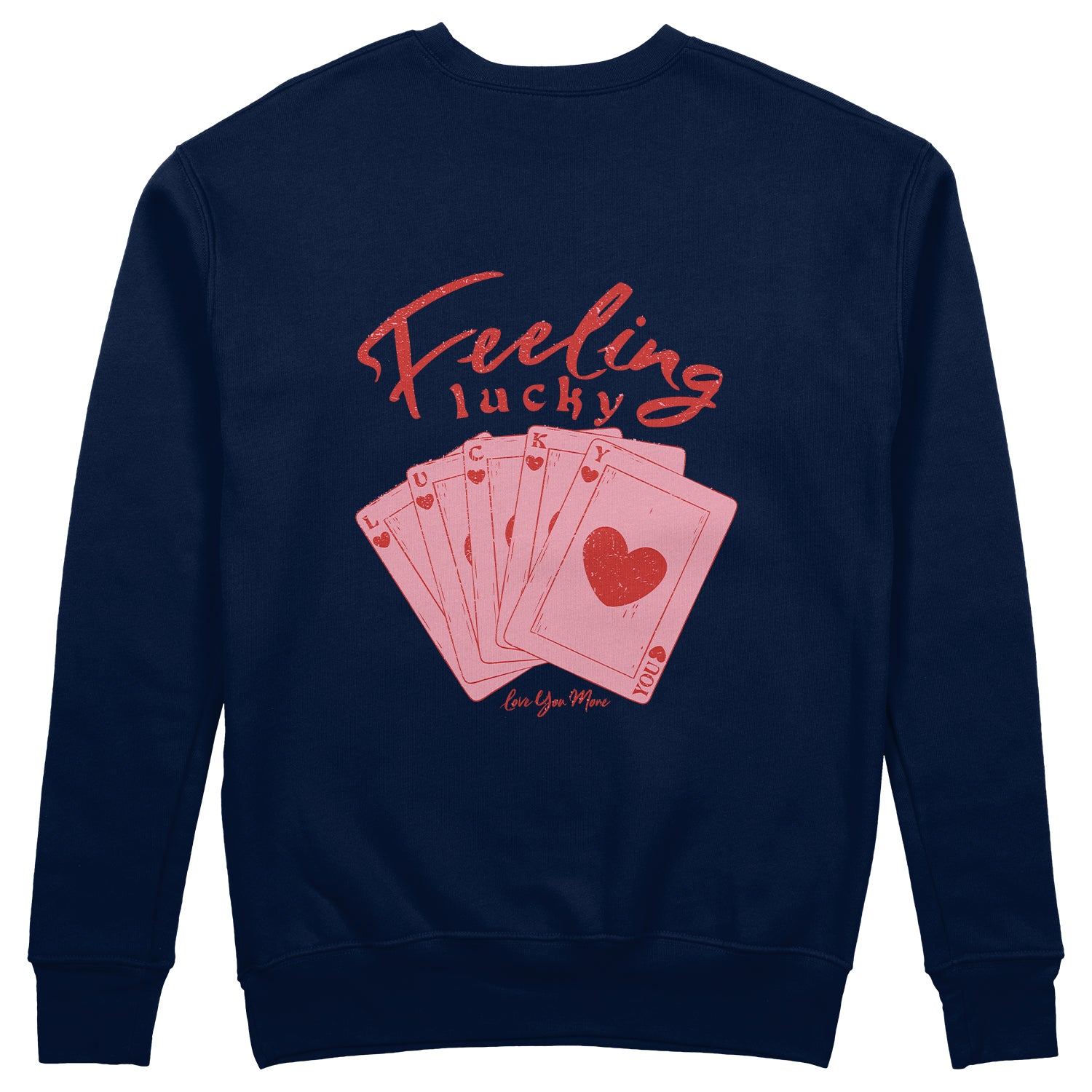 Feeling Lucky Sweatshirt
