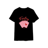 Feeling Lucky Tişört