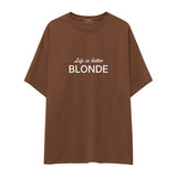 Life is better Blonde Oversize Tişört