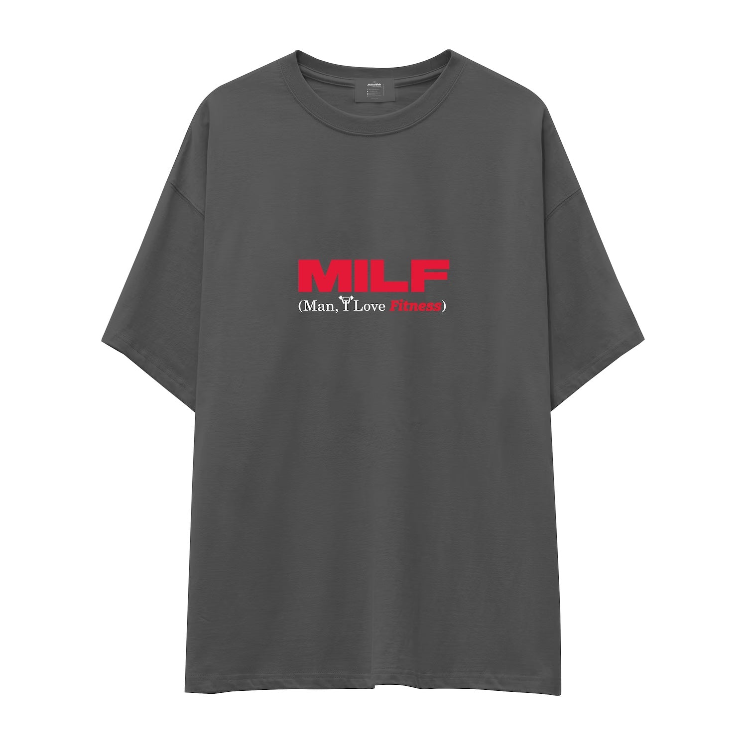 MILF / Man I Love Fitness Oversize Tişört
