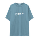 FUCK IT Oversize Tişört