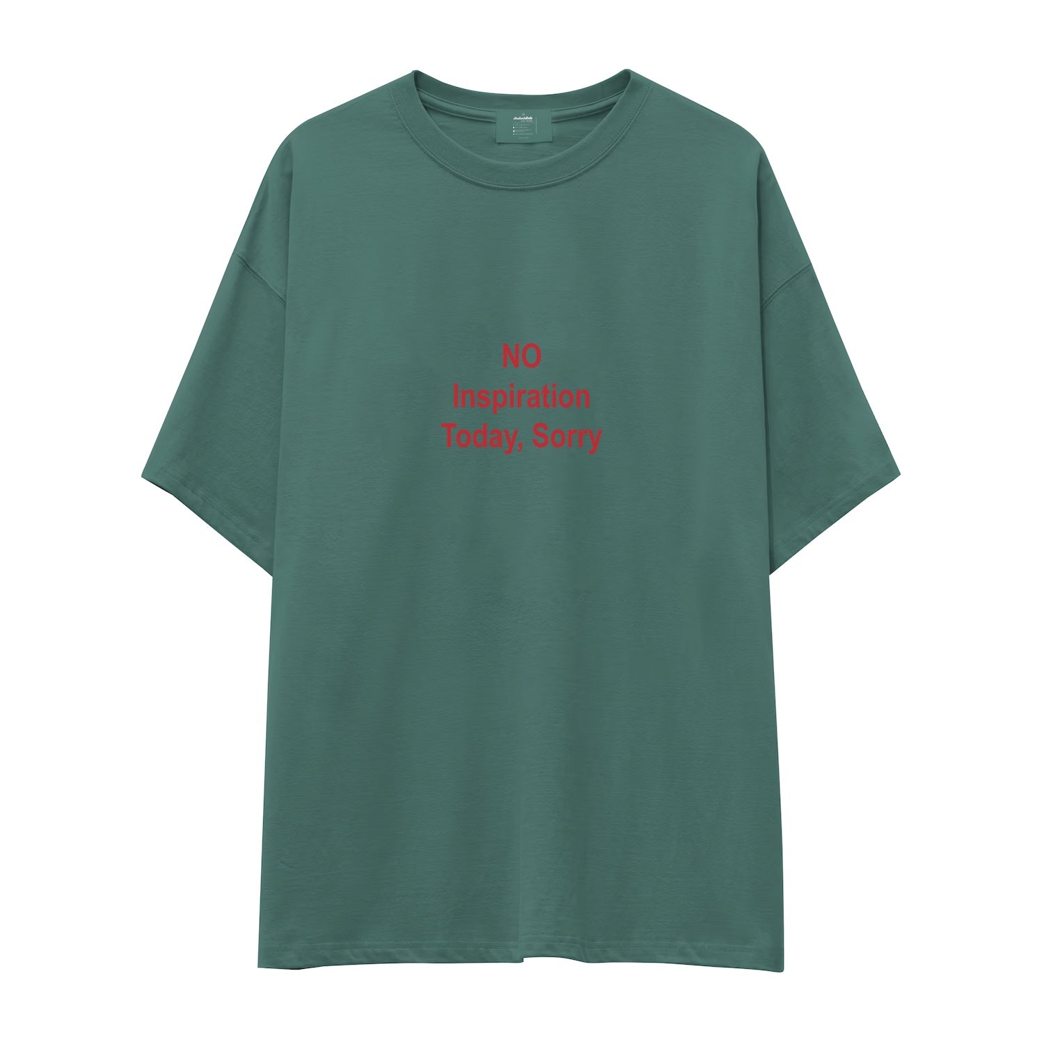 No Inspiration Today Sorry Oversize Tişört