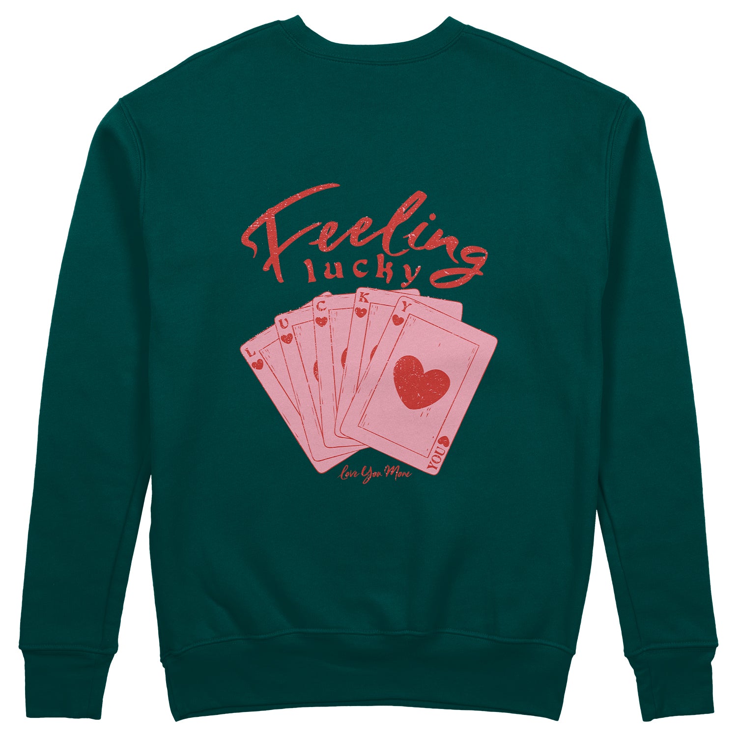 Feeling Lucky Sweatshirt