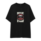 Mouths Can't Get Pregnant Oversize Tişört