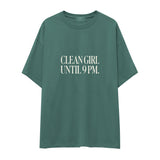 Clean Girl Until 9 PM Oversize Tişört