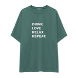 Drink Love Relax Repeat Oversize Tişört