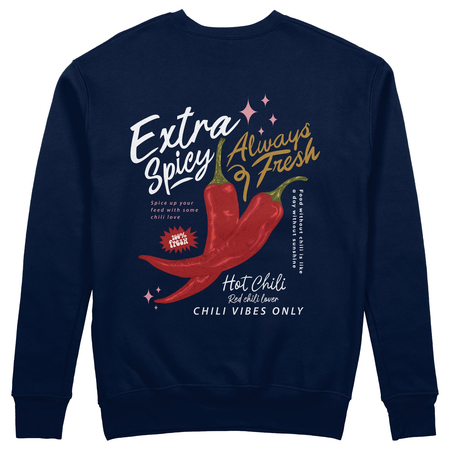 Chili Vibes Only Sweatshirt