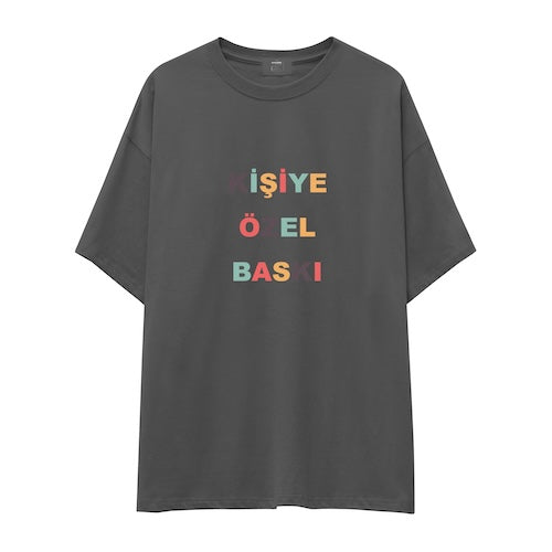 Kişiye Özel Baskılı Oversize Tişört