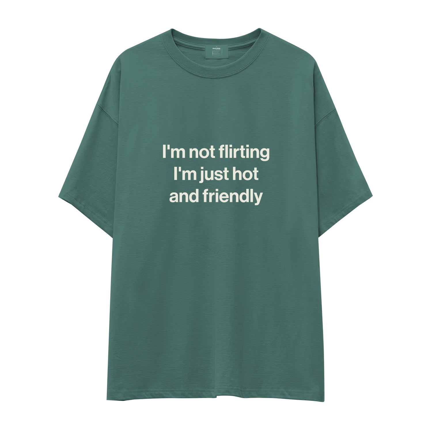 I'm Not Flirting Oversize Tişört