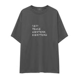 Sexy People Overthink Oversize Tişört