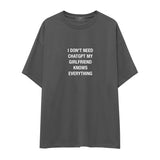 Girlfriend Knows Everything Oversize Tişört