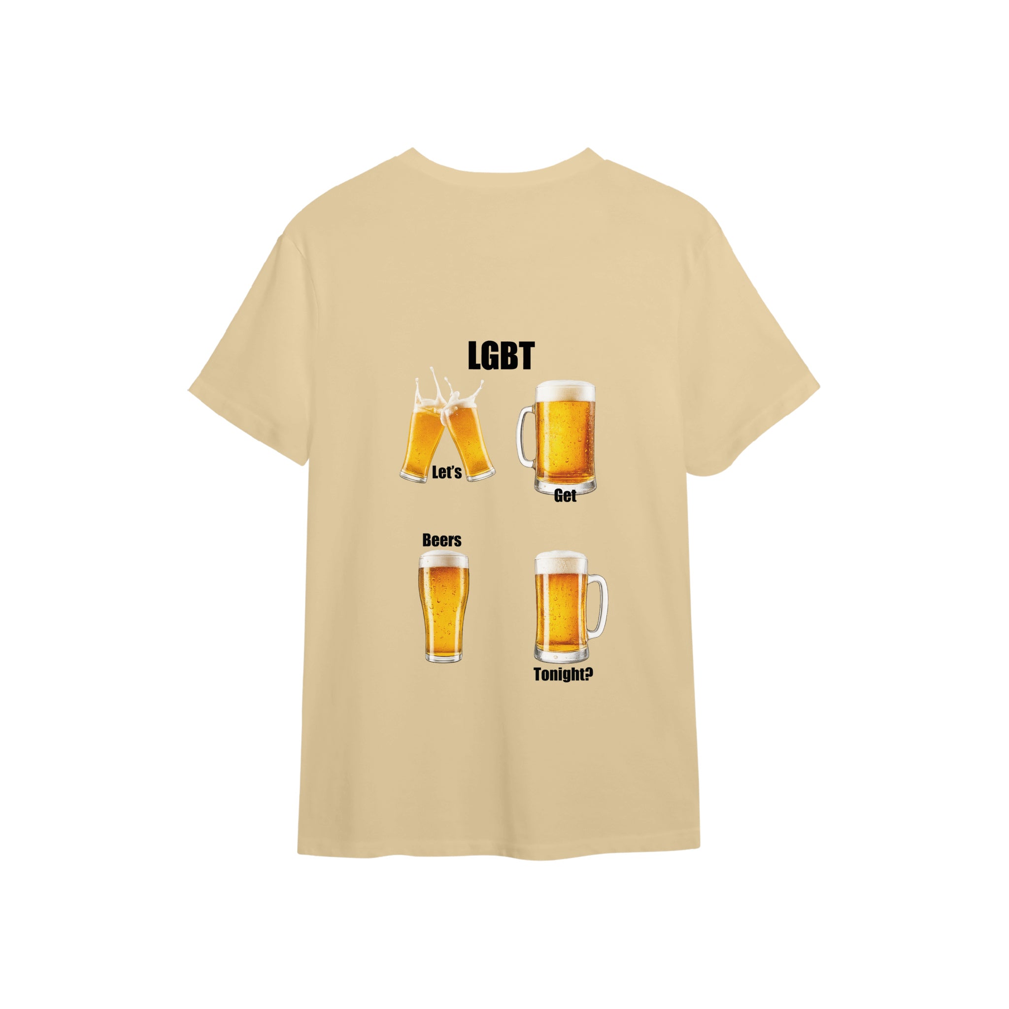 Lets Get Beers Tonight Tişört