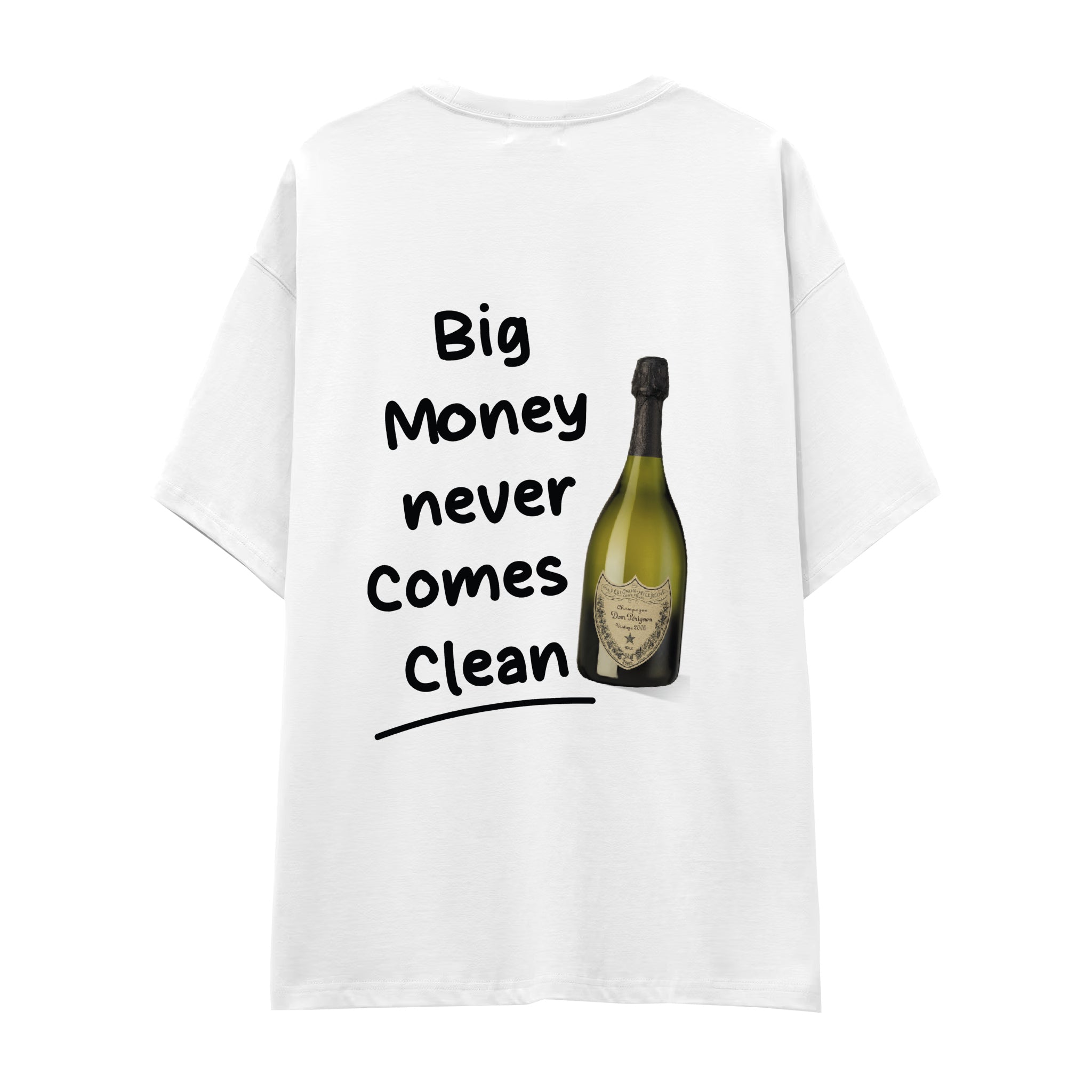 Big Money Never Comes Clean Oversize Tişört