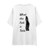 What The Fuck Is Tesla Oversize Tişört