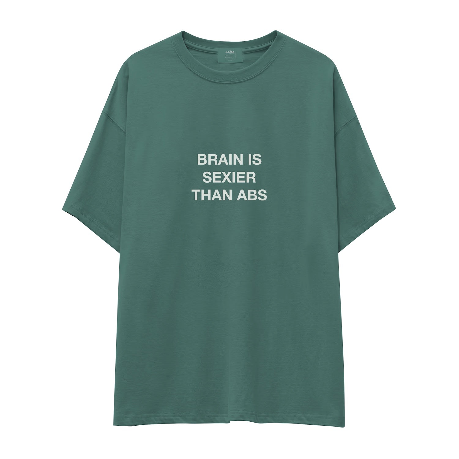 Brain Is Sexier Than Abs Oversize Tişört