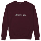 My Ex Is Gay Sweatshirt — Bordo — Görsel 1