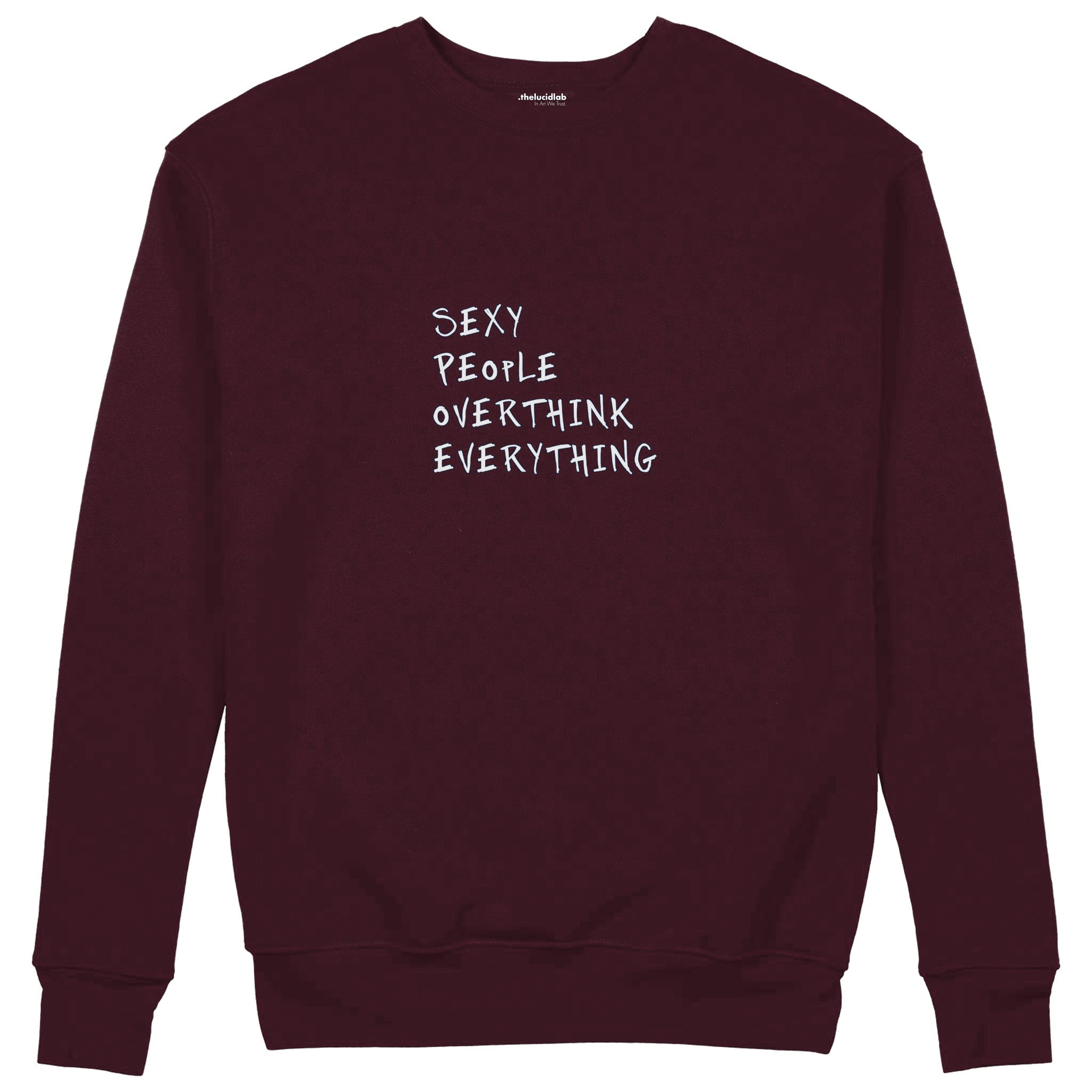 Sexy People Overthink Sweatshirt — Bordo — Görsel 1