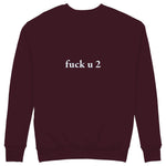 FUCK U Sweatshirt — Bordo — Görsel 1