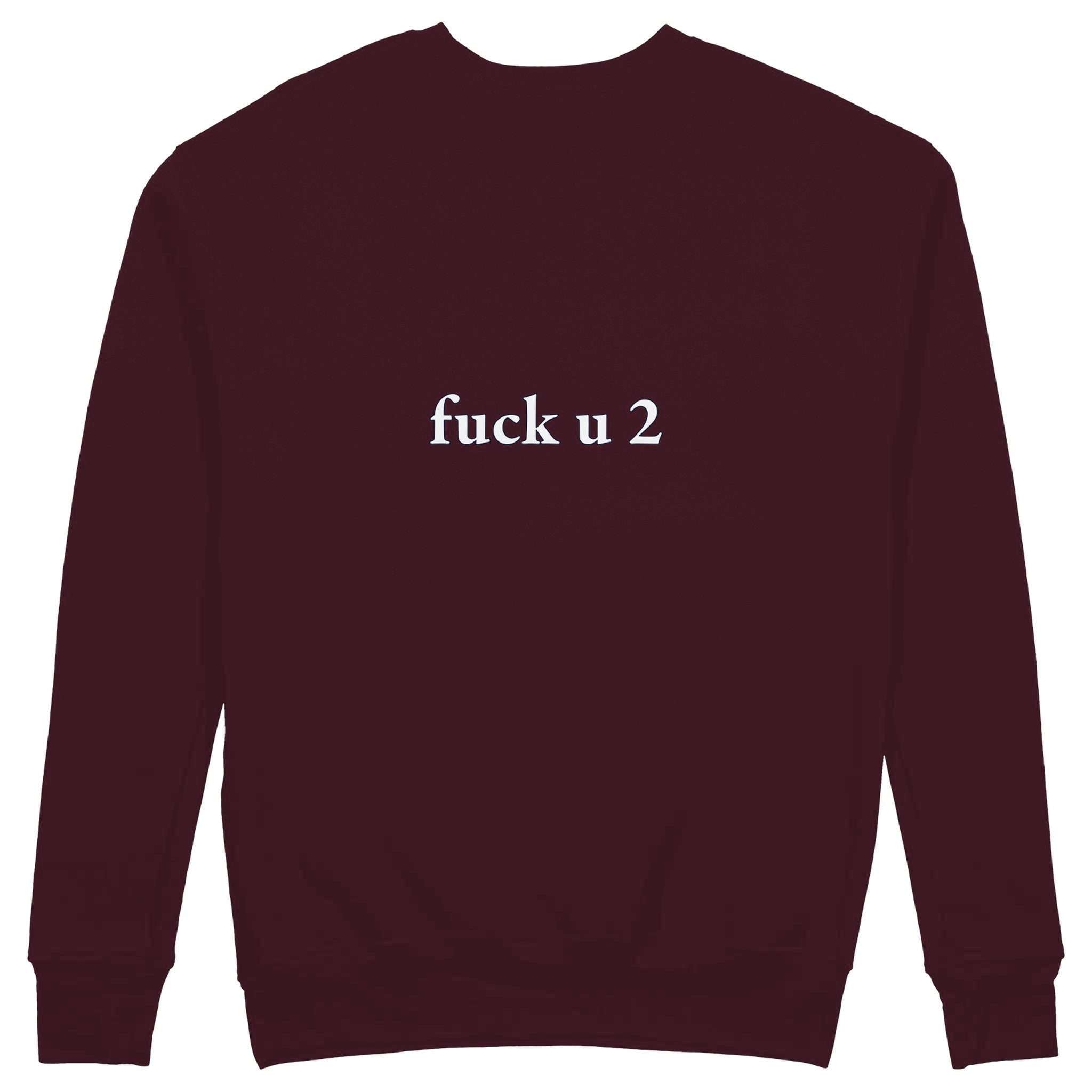 FUCK U Sweatshirt — Bordo — Görsel 1