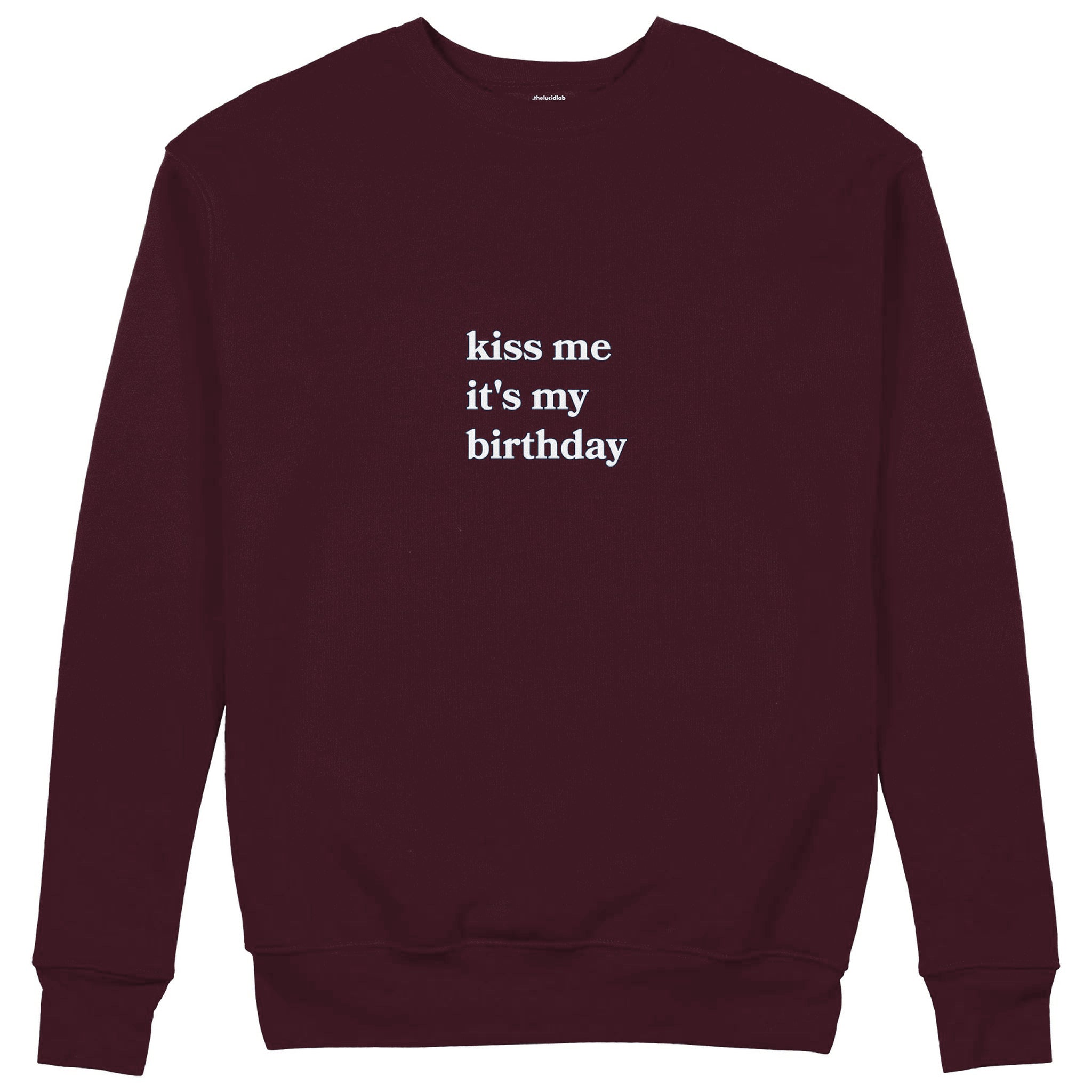 Kiss Me It's My Birthday Sweatshirt — Bordo — Görsel 1