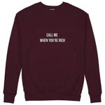 Call Me When You’re Rich Sweatshirt — Bordo — Görsel 1